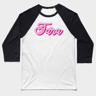 Tara name pink heart Baseball T-Shirt